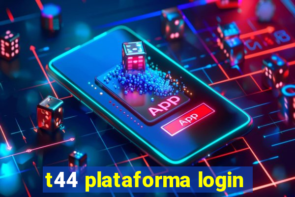 t44 plataforma login